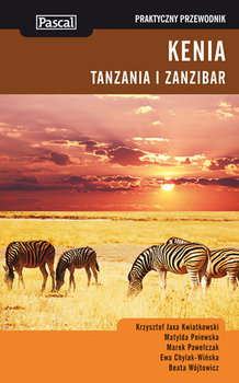 Kenia, Tanzania i Zanzibar. Praktyczny przewodnik 2010 okładka