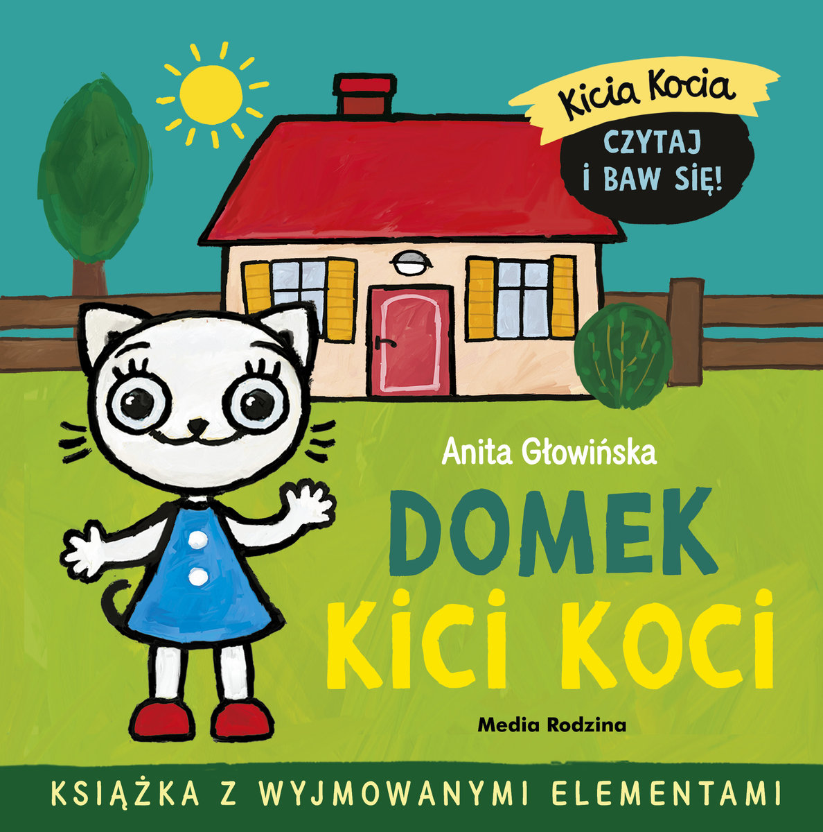 Kicia Kocia. Domek Kici Koci okładka