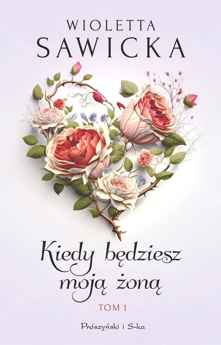 Kiedy będziesz moją żoną. Tom 1 okładka