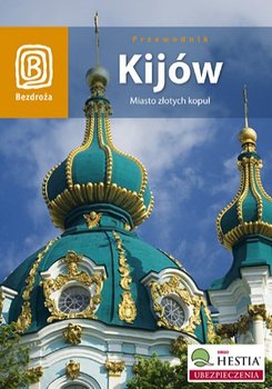 Kijów. Miasto złotych kopuł okładka