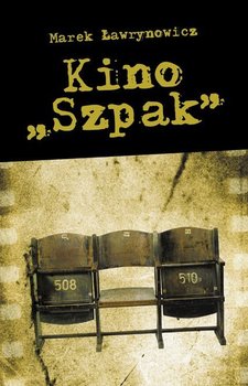 Kino „Szpak” okładka