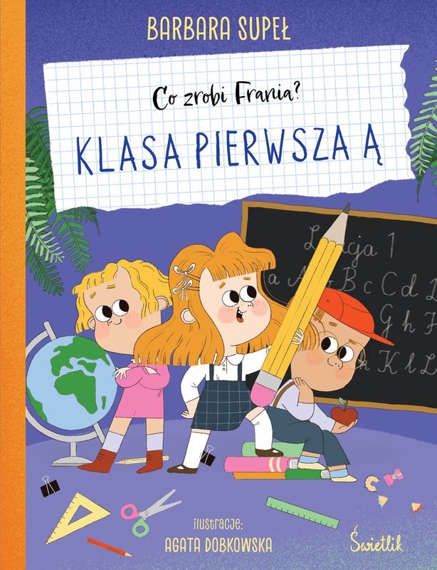 Klasa pierwsza Ą. Co zrobi Frania? okładka