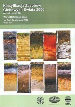 Klasyfikacja zasobów glebowych świata 2006. Aktualizacja 2007 okładka