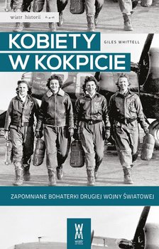 Kobiety w kokpicie. Zapomniane bohaterki drugiej wojny światowej okładka