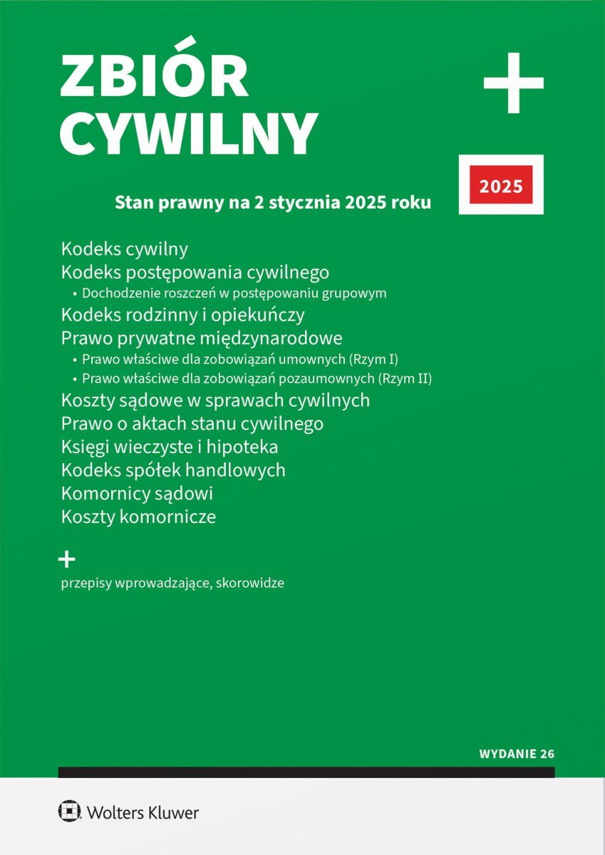 Kodeks cywilny. Kodeks postępowania cywilnego. Dochodzenie roszczeń w postępowaniu grupowym. Kodeks rodzinny i opiekuńczy. Prawo prywatne międzynarodowe okładka