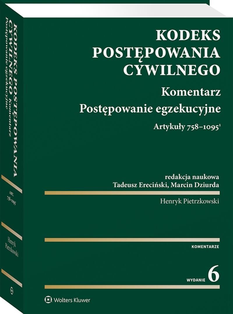 Kodeks postępowania cywilnego. Komentarz. Postępowanie egzekucyjne. Art. 758-1095(1) okładka