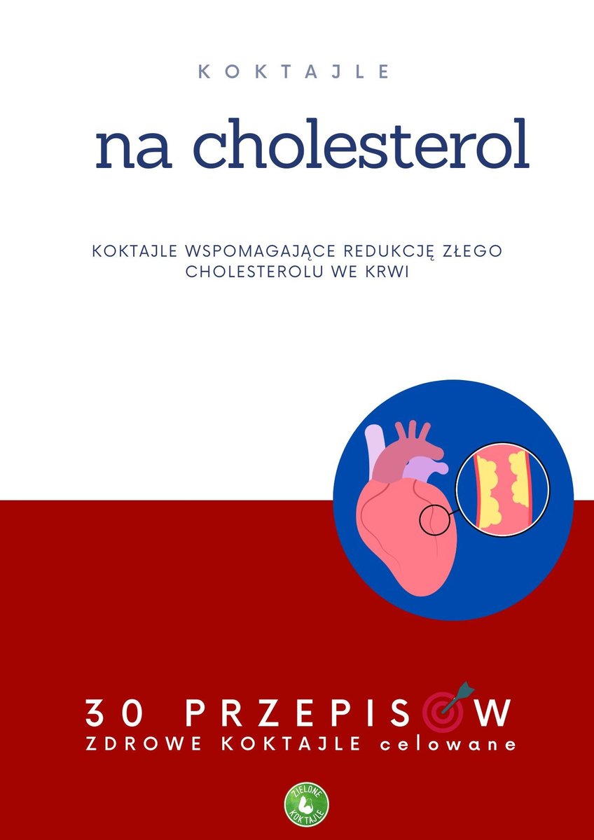 Koktajle na Cholesterol wspomagające redukcję złego cholesterolu we krwi okładka