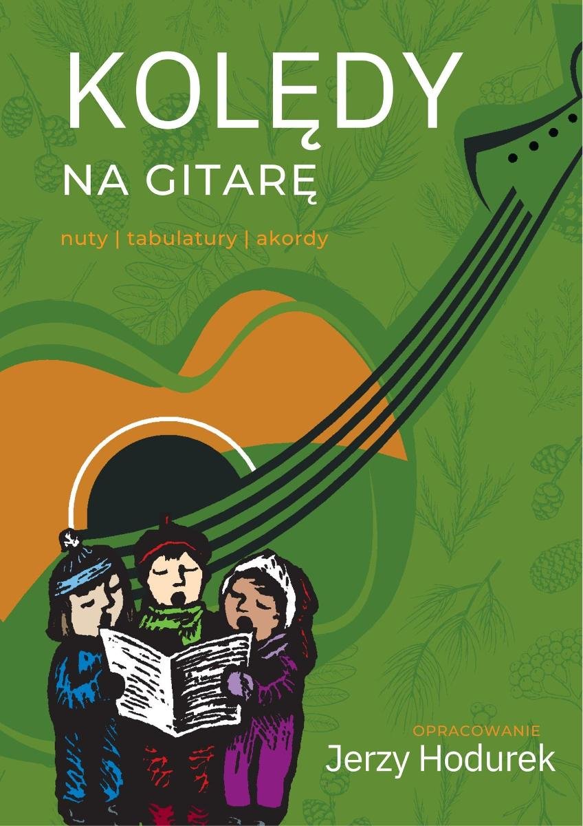 Kolędy na gitarę. Nuty, tabulatury, akordy okładka