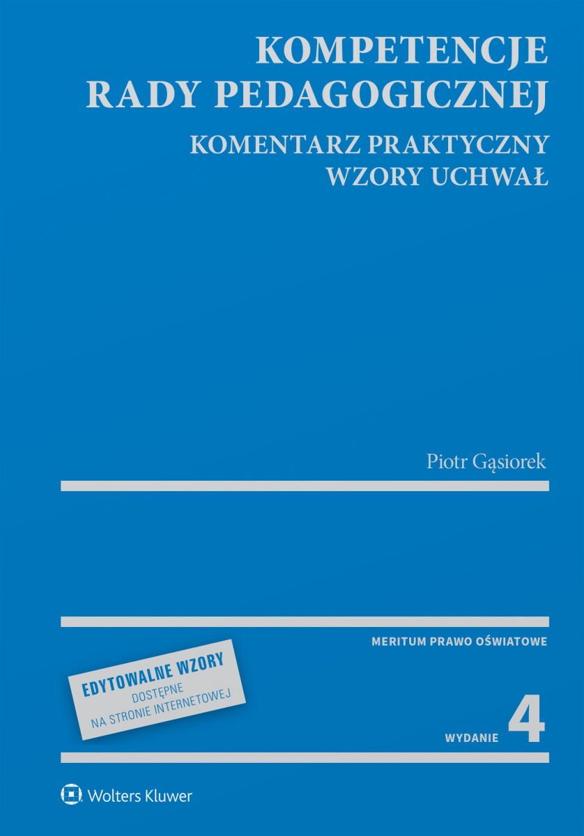 Kompetencje rady pedagogicznej. Komentarz praktyczny. Wzory uchwał okładka