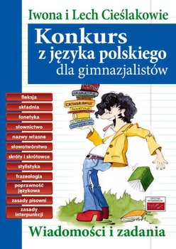Konkurs z języka polskiego dla gimnazjalistów. Wiadomości i zadania okładka