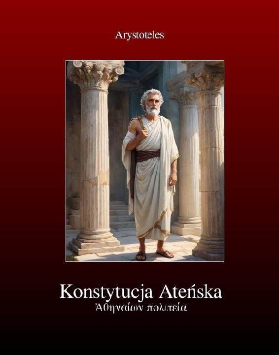 Konstytucja Ateńska. Ustrój polityczny Aten okładka