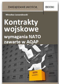 Kontrakty wojskowe – wymagania NATO zawarte w AQAP okładka