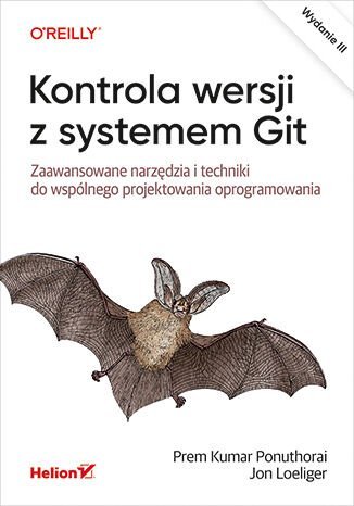 Kontrola wersji z systemem Git. Zaawansowane narzędzia i techniki do wspólnego projektowania oprogramowania okładka