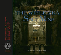 Kopalnia Soli Wieliczka / The Wieliczka Salt Mine okładka