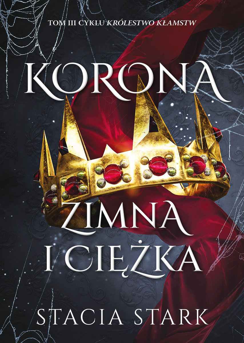 Korona zimna i ciężka. Królestwo kłamstw. Tom 3 okładka