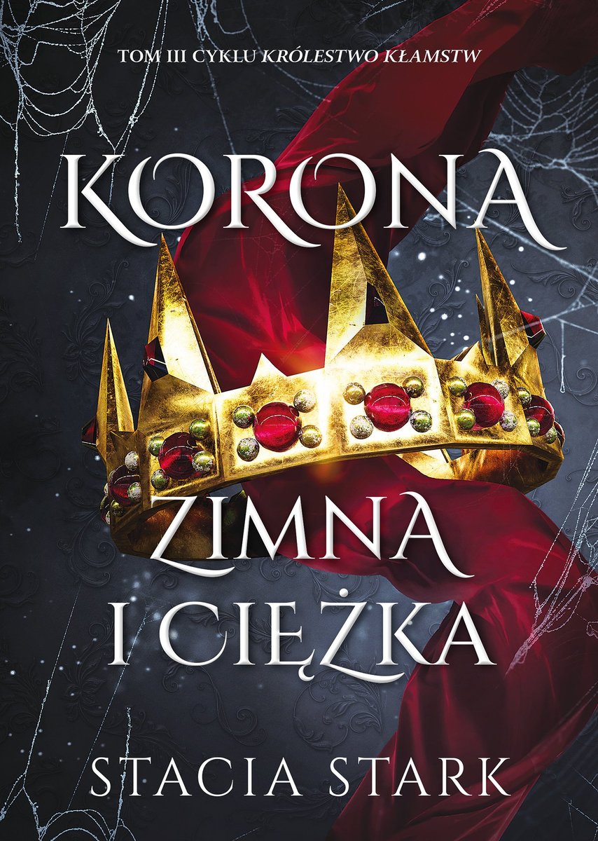 Korona zimna i ciężka. Królestwo k��amstw. Tom 3 okładka