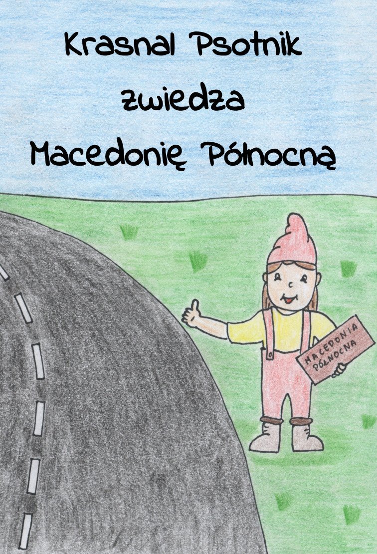 Krasnal Psotnik zwiedza Macedonię Północną okładka