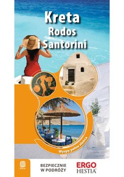 Kreta, Rodos i Santorini. Wyspy pełne słońca okładka