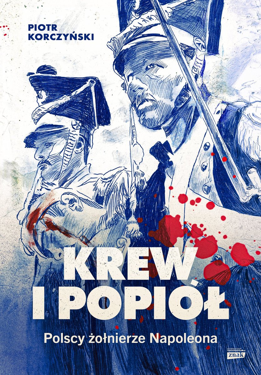 Krew i popiół. Polscy żołnierze Napoleona - ebook EPUB okładka