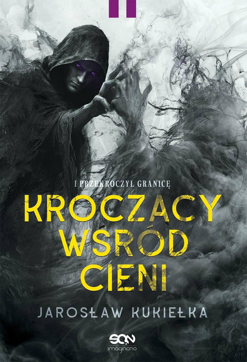 Kroczący wśród cieni. I przekroczył granicę okładka