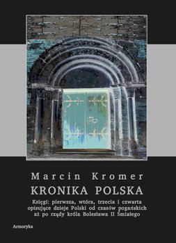 Kronika polska Marcina Kromera. Tom 1 okładka