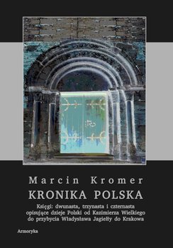 Kronika polska Marcina Kromera. Tom 5 okładka