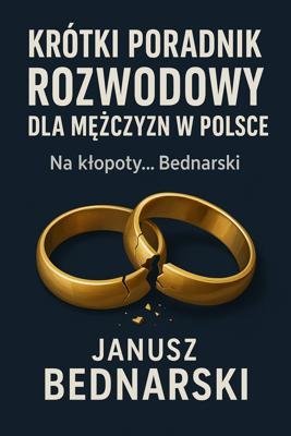 Krótki poradnik rozwodowy dla meżczyzn w Polsce okładka