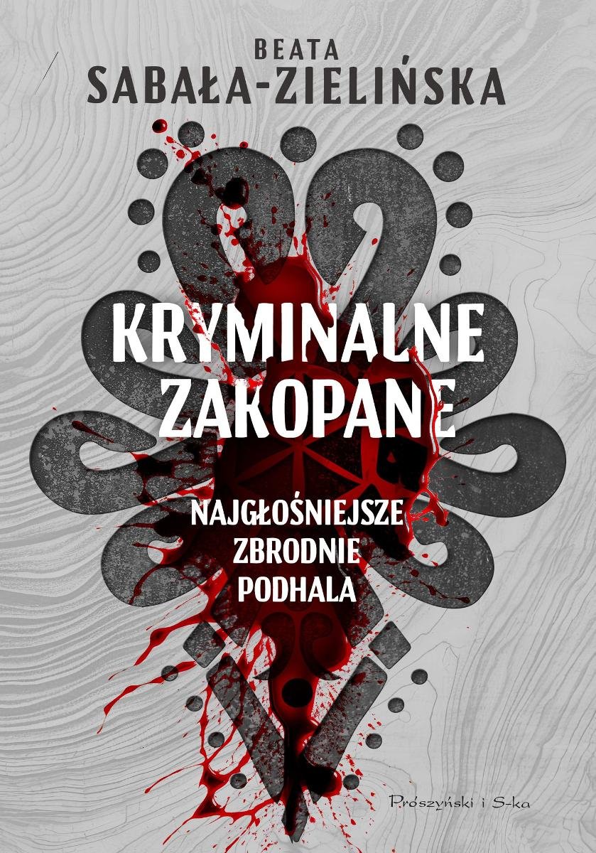 Kryminalne Zakopane. Najgłośniejsze zbrodnie Podhala - ebook epub okładka