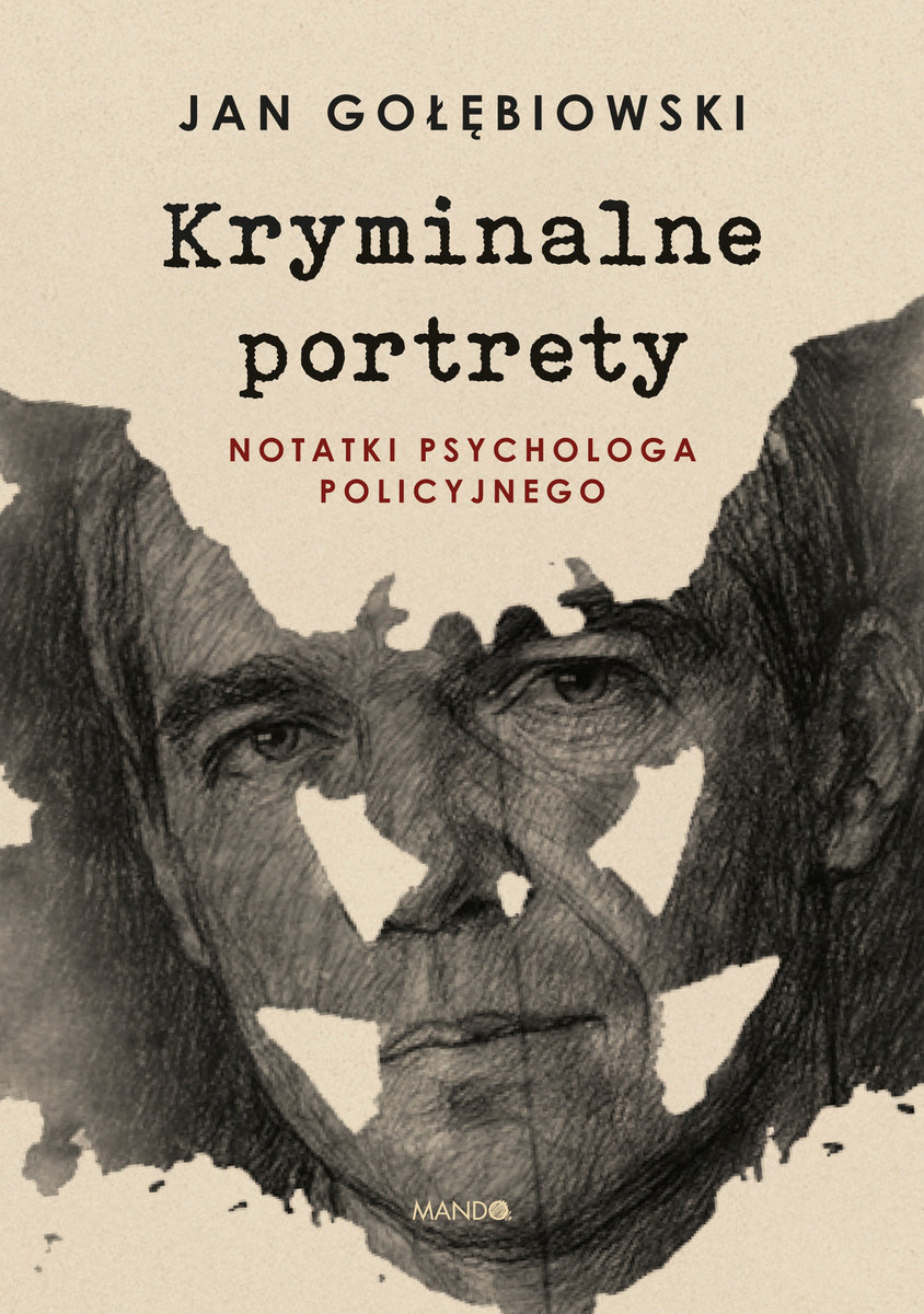 Kryminalne portrety. Notatki psychologa policyjnego okładka