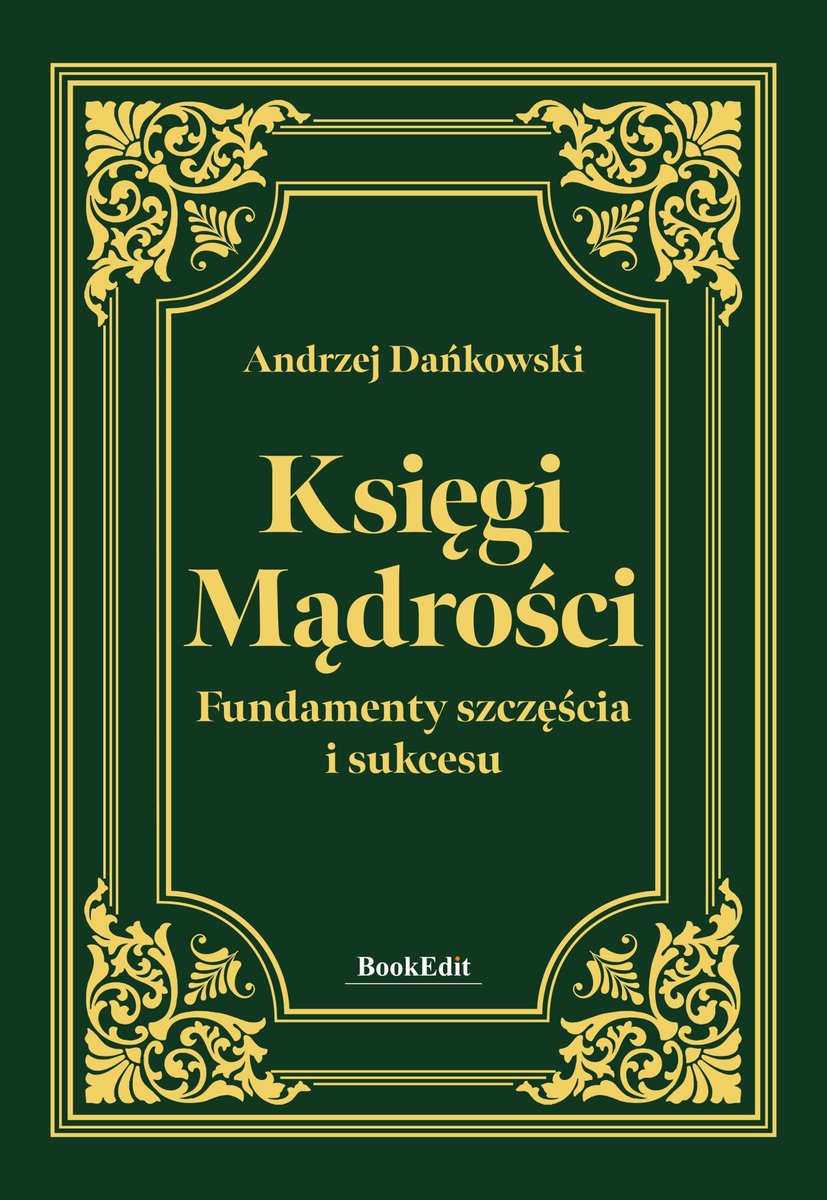 Księgi mądrości. Fundamenty szczę��cia i sukcesu okładka