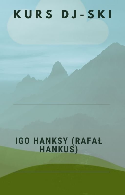 Kurs Dj-ski - Igo Hanksy (Rafał Hankus) okładka