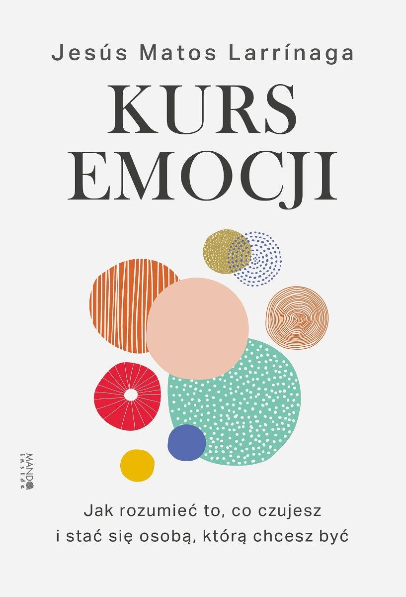 Kurs emocji. Jak rozumieć to, co czujesz, i stać się osobą, którą chcesz być - ebook epub okładka