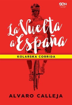 La Vuelta a España. Kolarska corrida okładka