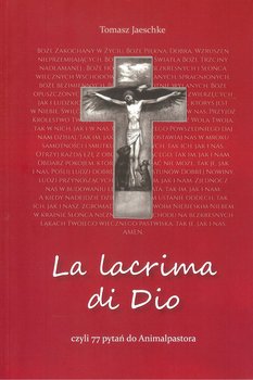 La lacrima di Dio, czyli 77 pytań do Animalpastora okładka