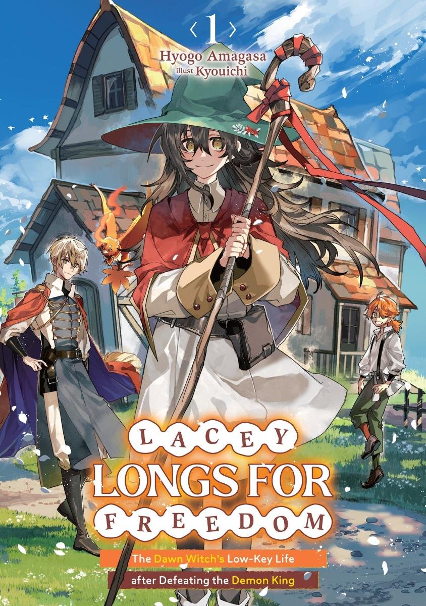 Lacey Longs for Freedom. The Dawn Witch's Low-Key Life after Defeating the Demon King. Volume 1 okładka