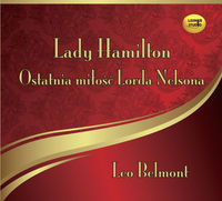 Lady Hamilton. Ostatnia miłość Lorda Nelsona okładka