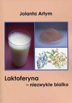 Laktoferyna - niezwykłe białko okładka