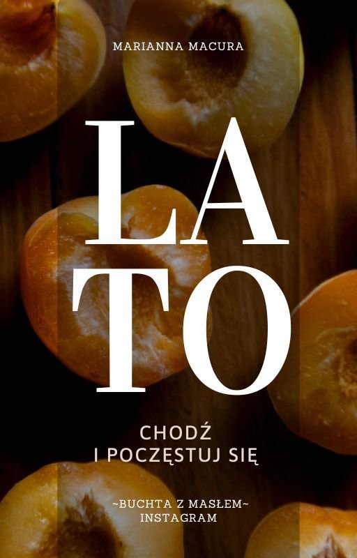 Lato. Chodż i poczęstuj się. okładka