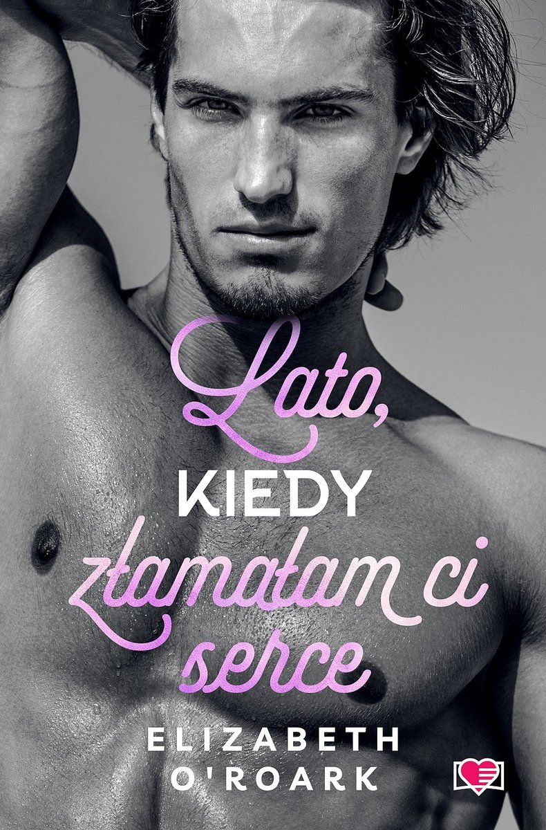Lato, kiedy złamałam ci serce. Pewnego lata. Tom 4 okładka
