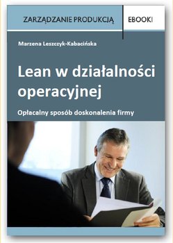 Lean w działalności operacyjnej - opłacalny sposób doskonalenia firmy okładka