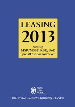 Leasing 2013 według MSR/MSSF, KSR, UoR i podatków dochodowych okładka
