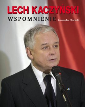 Lech Kaczyński. Wspomnienie okładka
