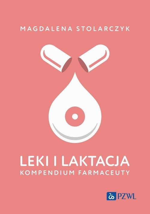 Leki i laktacja. Kompendium farmaceuty okładka