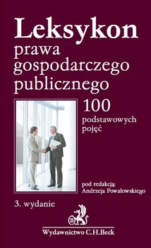 Leksykon prawa gospodarczego publicznego. 100 podstawowych pojęć okładka