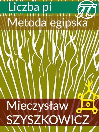 Liczba pi. Metoda egipska okładka