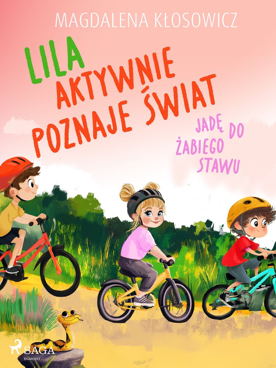 Lila aktywnie poznaje świat. Jadę do żabiego stawu okładka