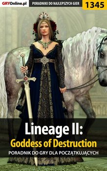 Lineage 2: Goddess of Destruction - poradnik dla początkujących okładka