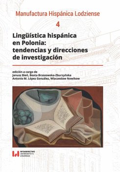 Linguistica hispanica en Polonia: tendencias y direcciones de investigacion okładka