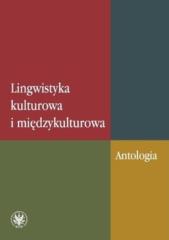 Lingwistyka kulturowa i międzykulturowa. Antologia okładka
