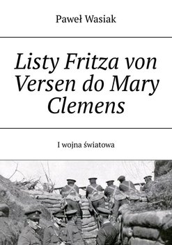 Listy Fritza von Versen do Mary Clemens. I wojna światowa okładka